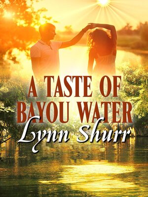 cover image of A Taste of Bayou Water